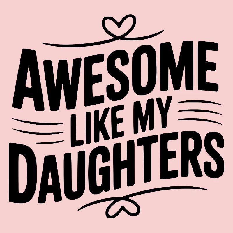 Awesome Like My Daughters