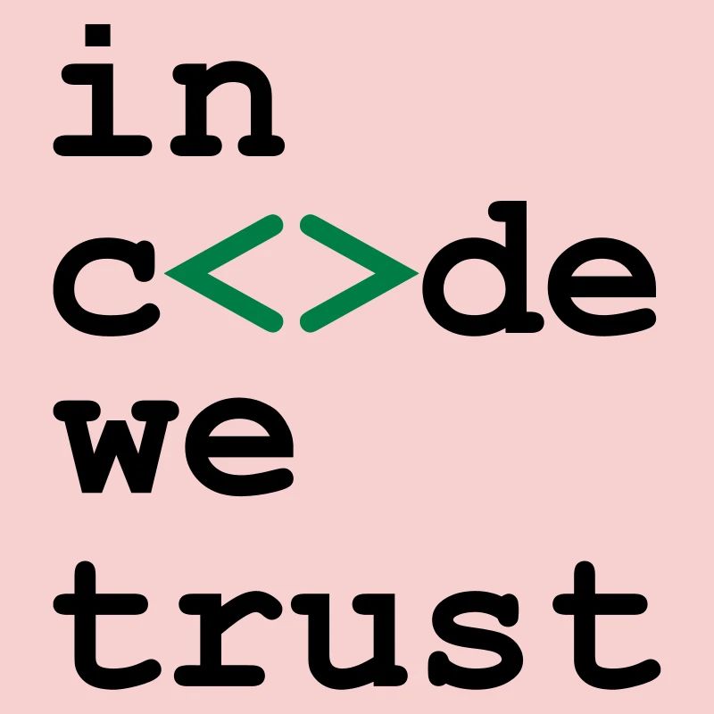 [ In code we trust ]