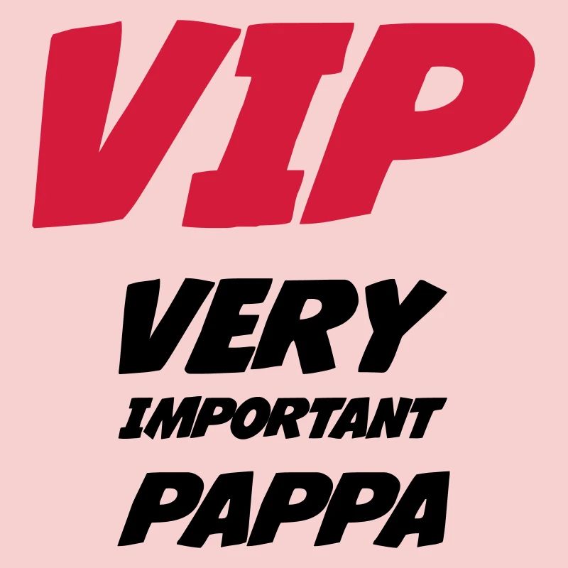 VIP Very Important Pappa