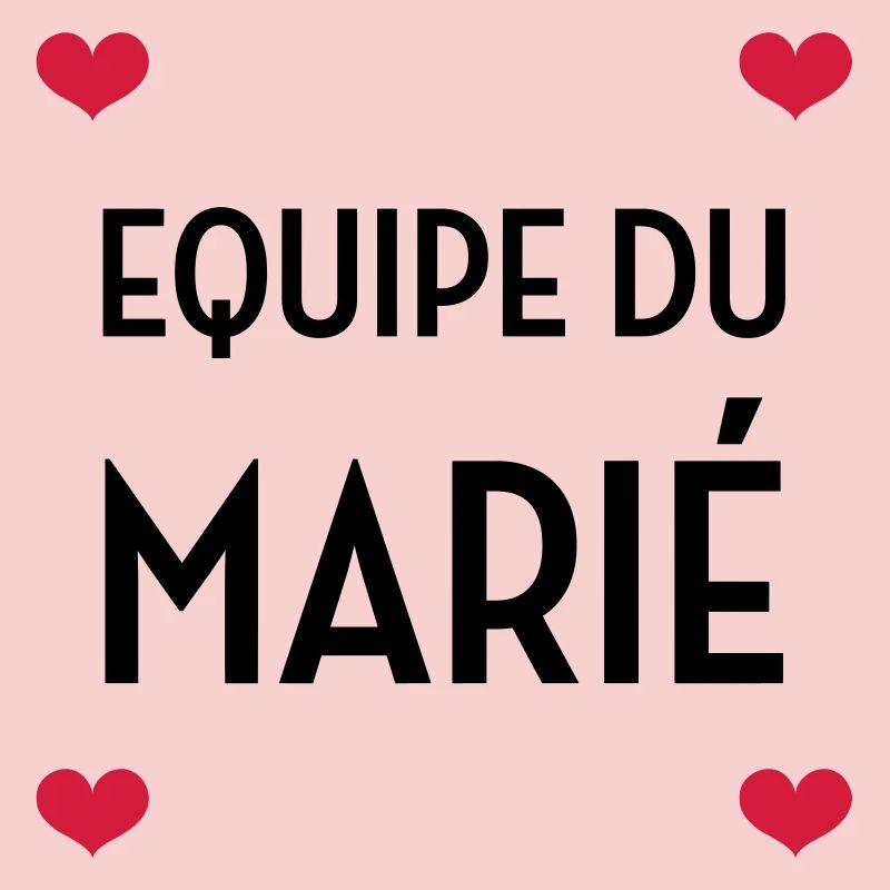 Equipe du Marié / Mariage / EVJF / EVG / Amour