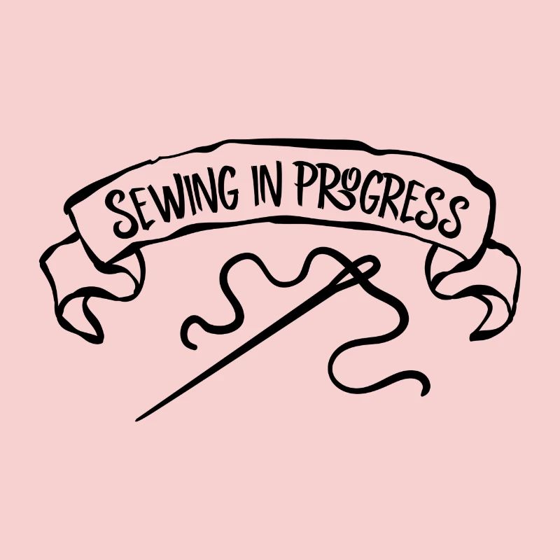 Sewing In Progress - Nadel Nähen Hobby Geschenk