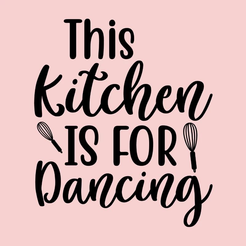 This Kitchen Is For Dancing Spruch