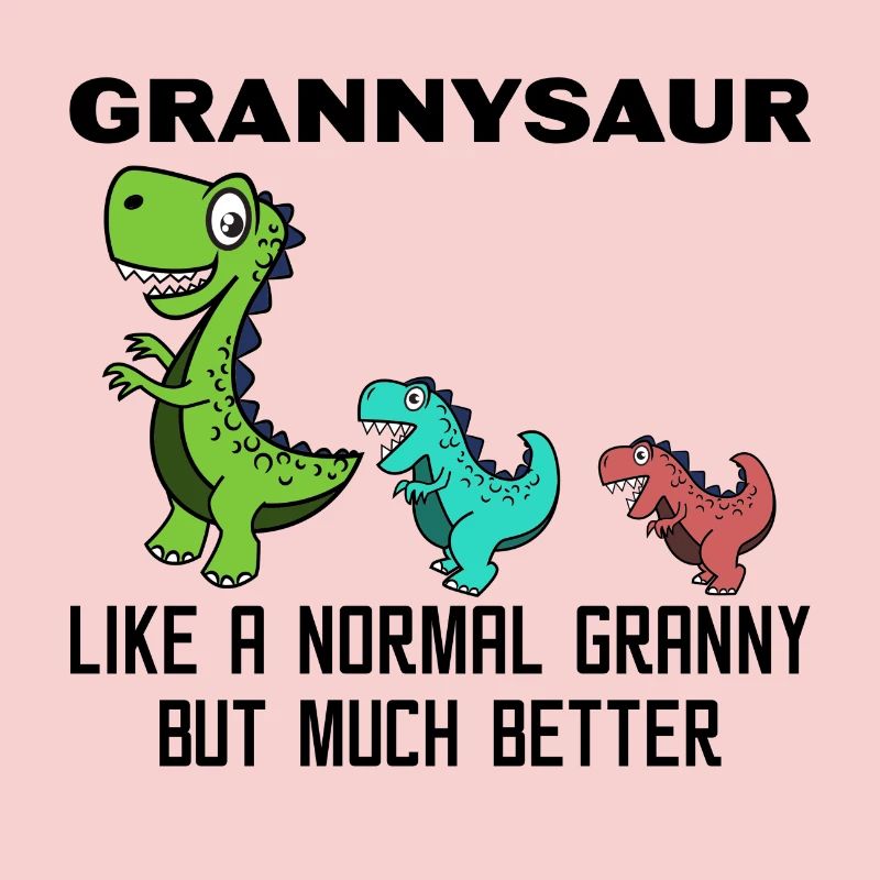 Lustig Großmutter Oma Dinosaurier Statement