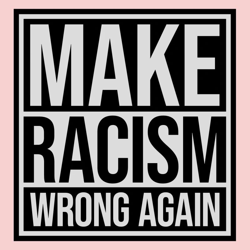 make racism wrong again
