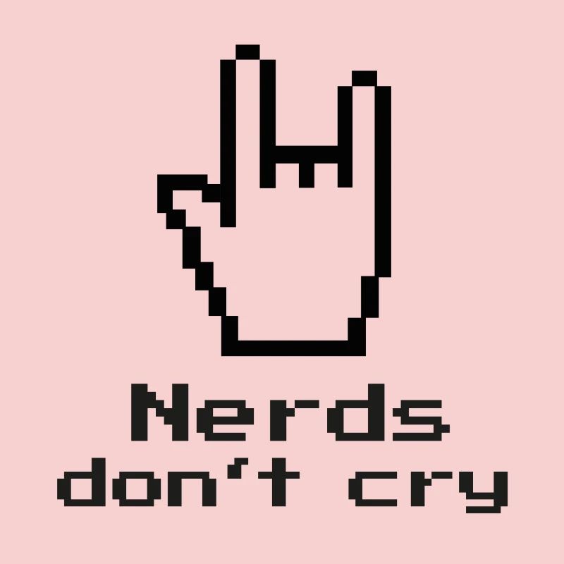 Nerds don't cry! nerdy, IT, EDV, Programmierer
