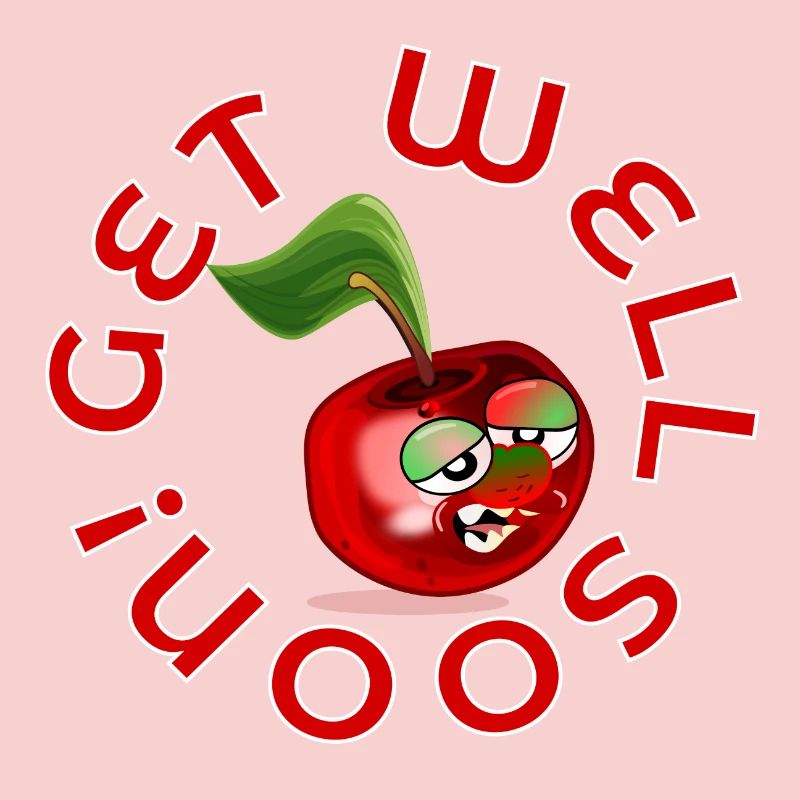 FEELING SICK - GET WELL SOON - CHERRY
