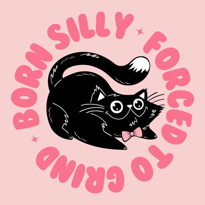 Né idiot, forcé de moudre – Drôle de chat