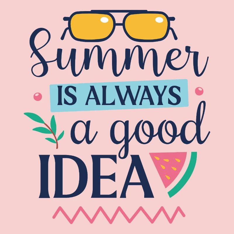Summer is Always a Good Idea