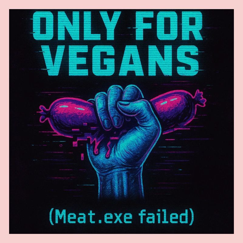 Only for vegans