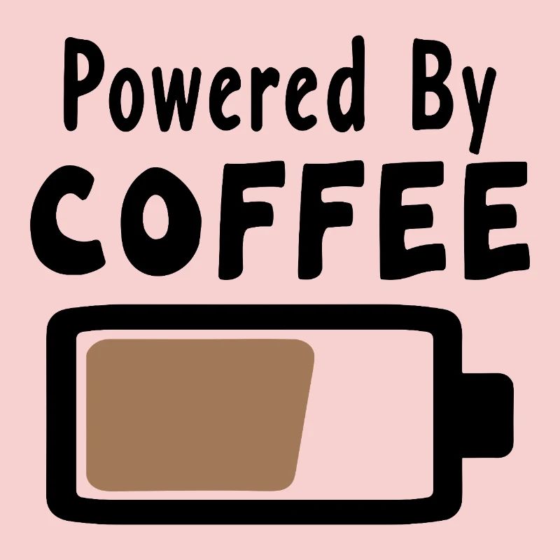 Powered By Coffee - Kaffee Statement Spruch