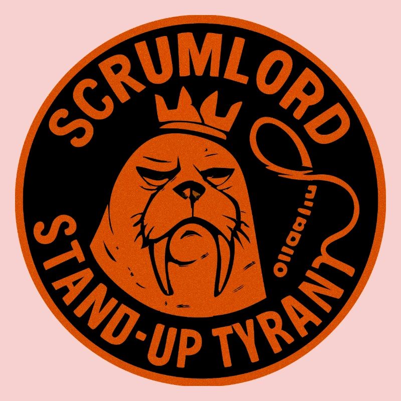 Scrum Lord StandUp Tyrant