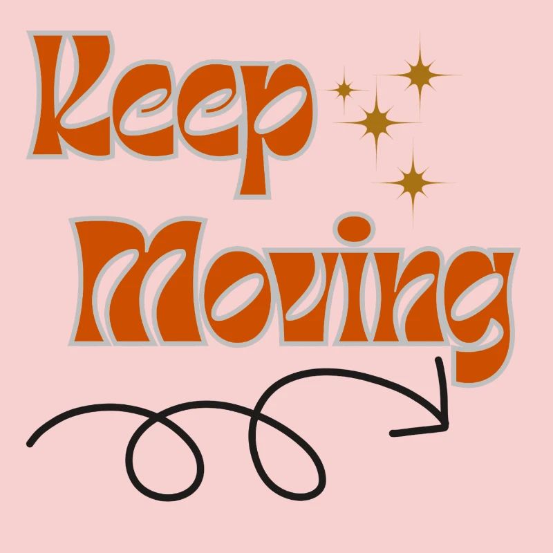 Keep moving