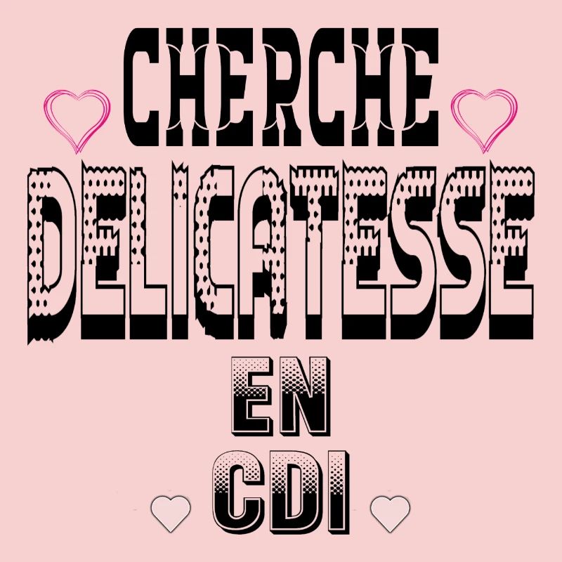 Cherche Délicatesse en CDI