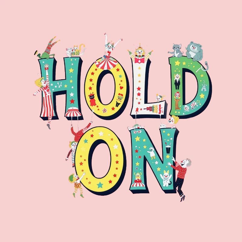 Hold On – Circus Letters Motivation