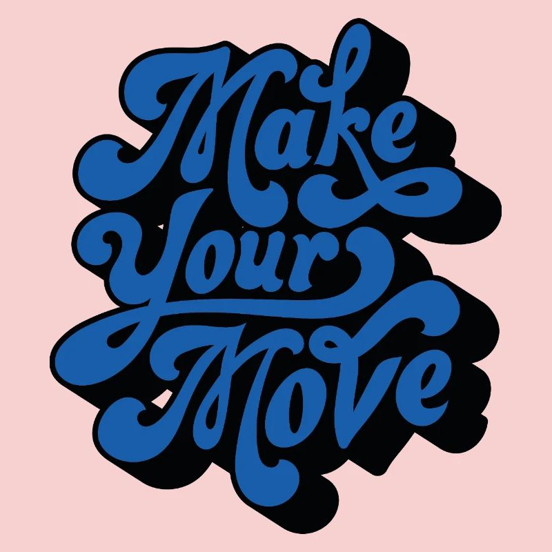Make Your Move – Retro Style