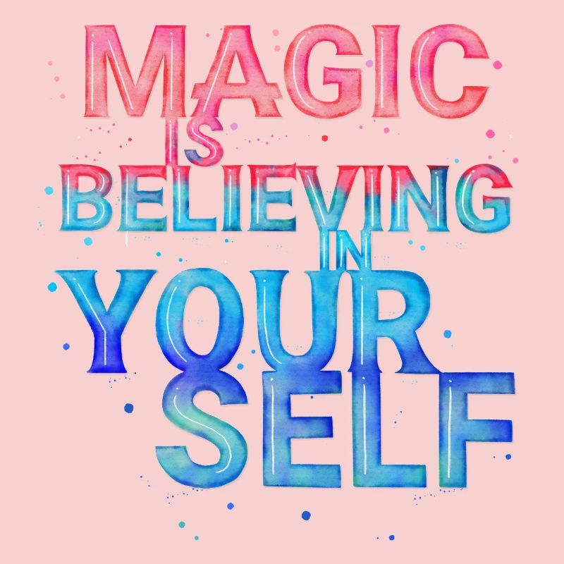 Magic Is Believing in Yourself