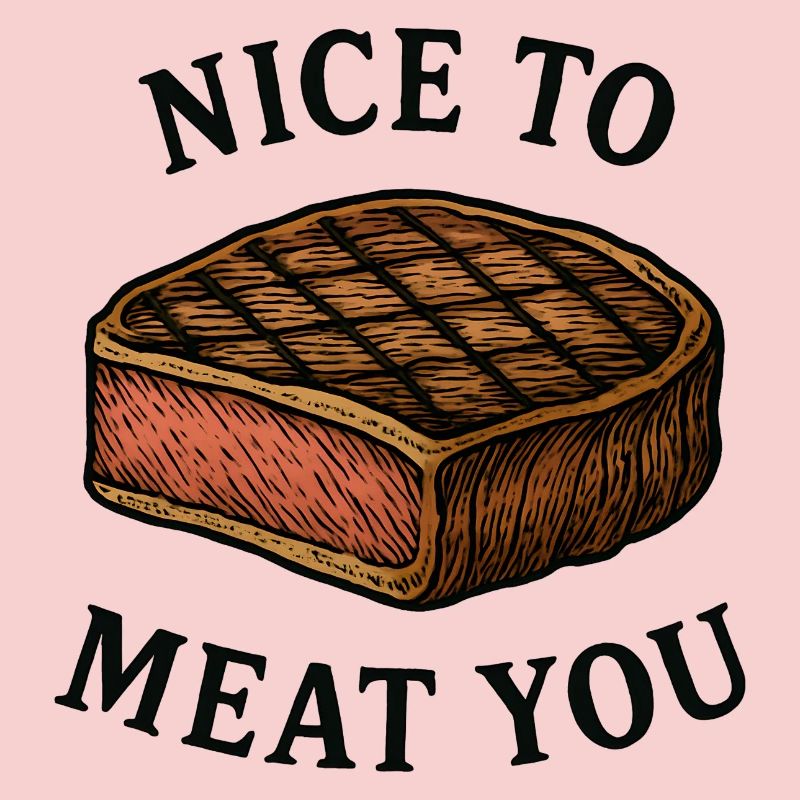 Ravi de vous rencontrer Steak Graphic