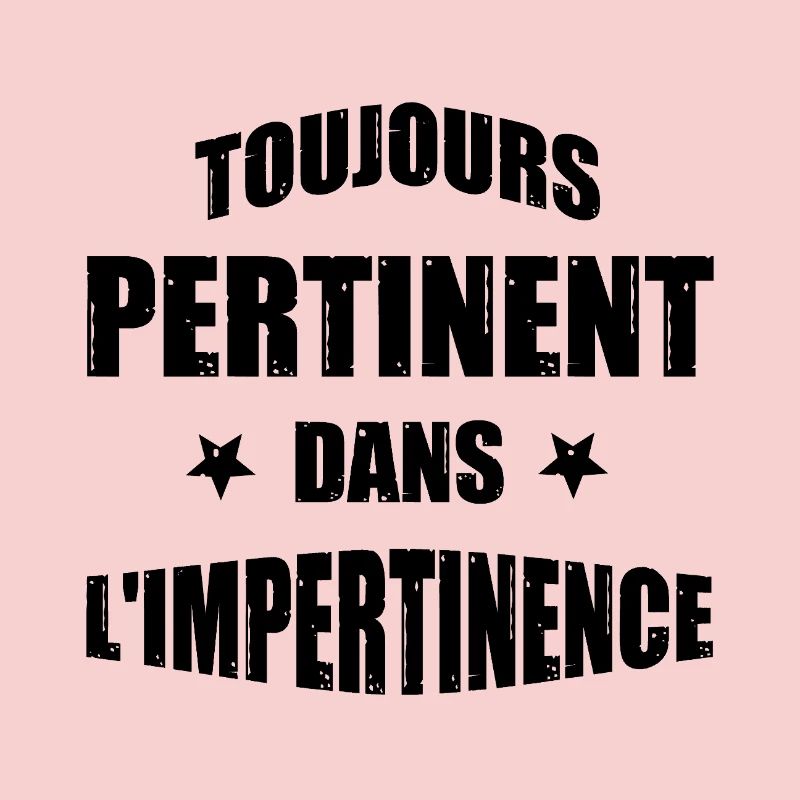 ALWAYS RELEVANT IN IMPERTINENCE!