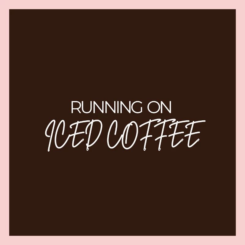 "RUNNING ON ICED COFFEE" Graphic Tee Design