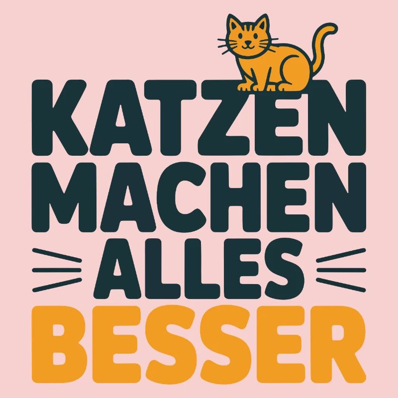 Katzen machen alles besser