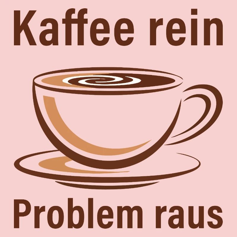 Kaffee rein, Problem raus