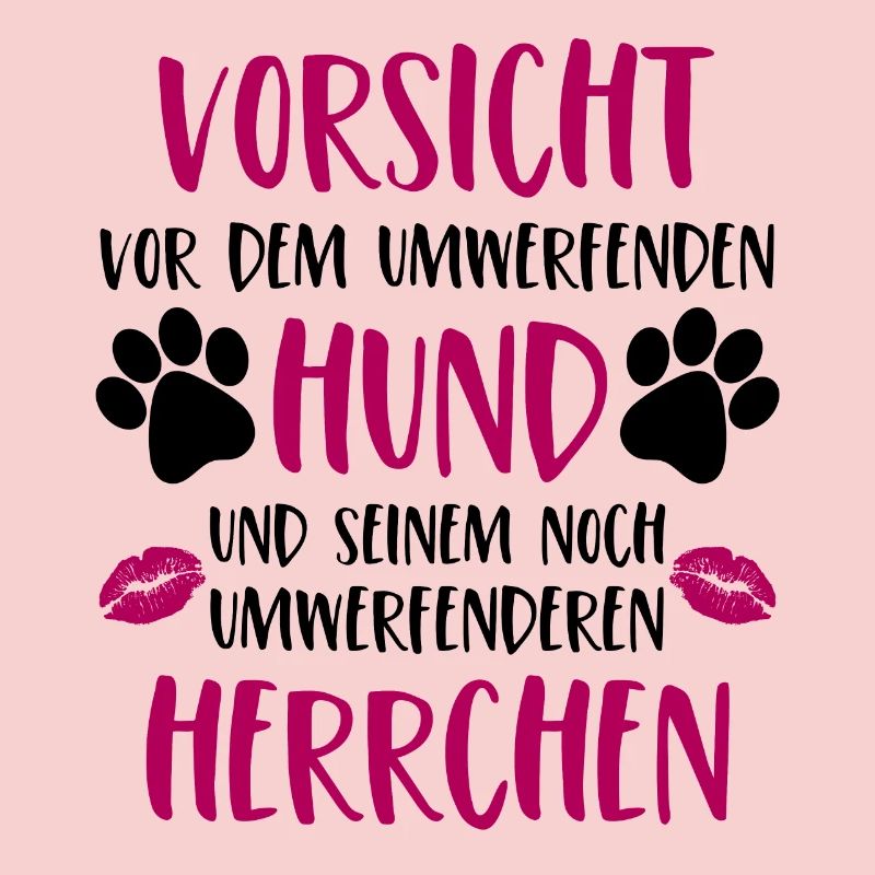 Vorsicht vor dem umwerfenden Hund Version Herrchen