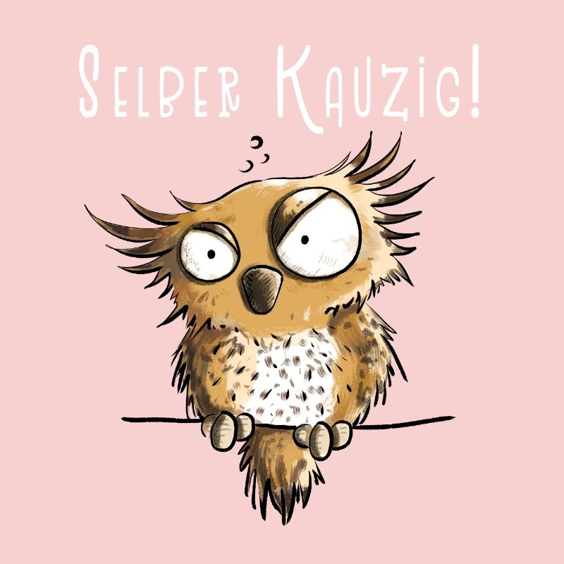 Selber Kauzig Eule Funmotiv Mit Spruch