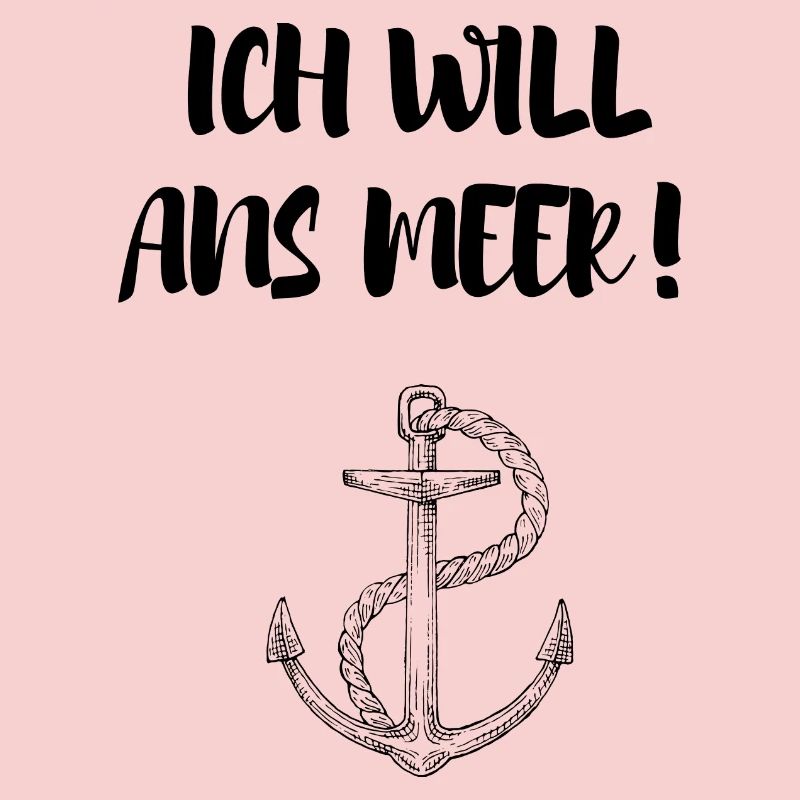 ICH WILL ANS MEER