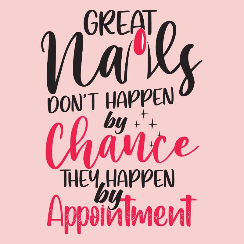 Great nails do not come by chance