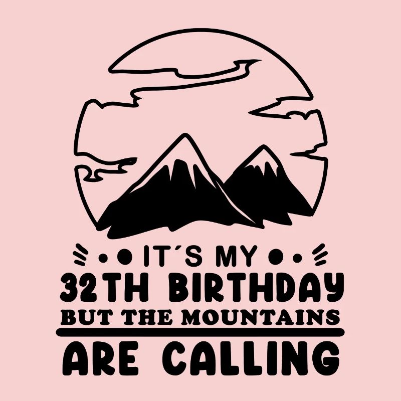 Berg Wanderer 32. Geburtstag 32 Jahre alt Geschenk
