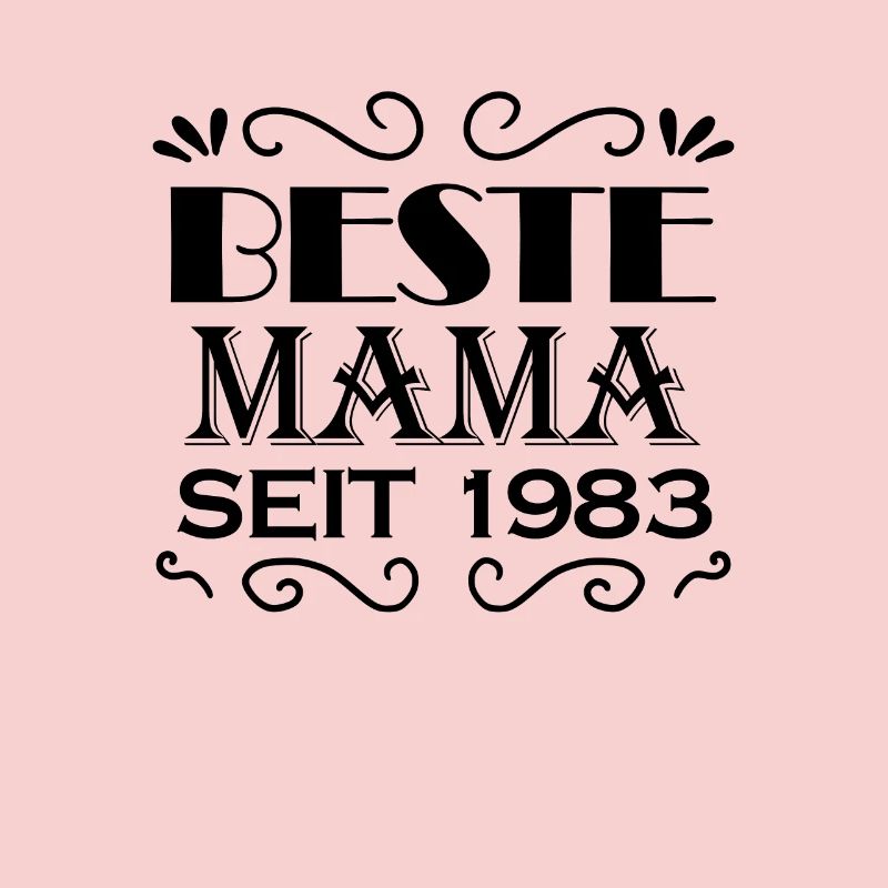 Beste Mama seit 1983