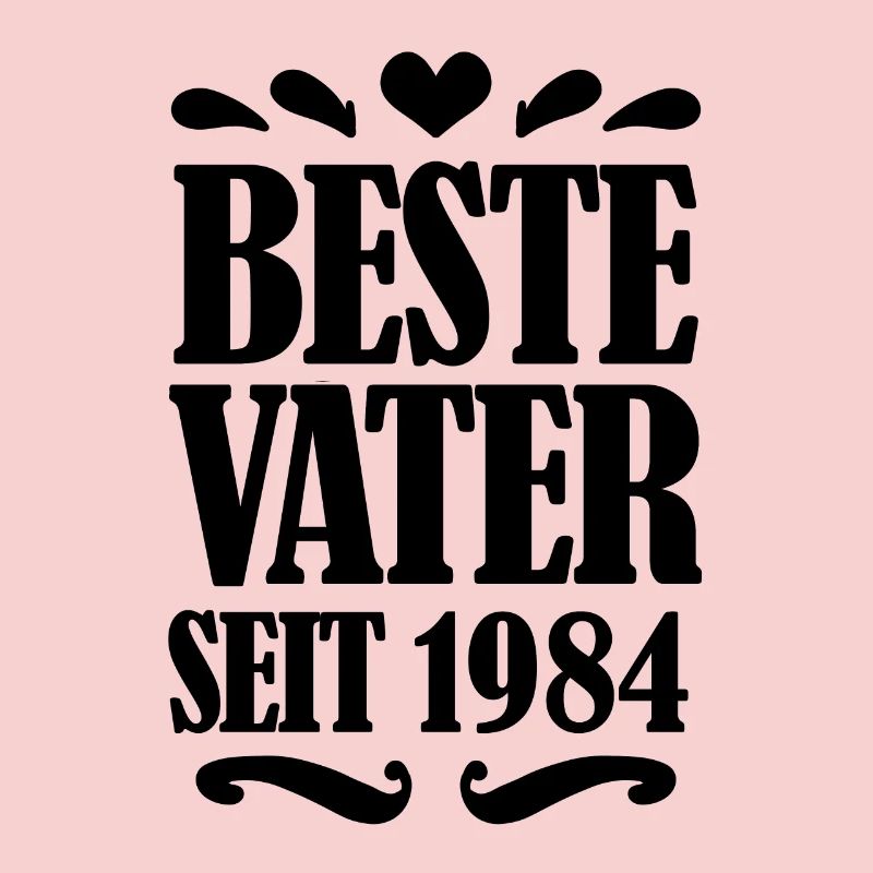 Bester Vater seit 1984