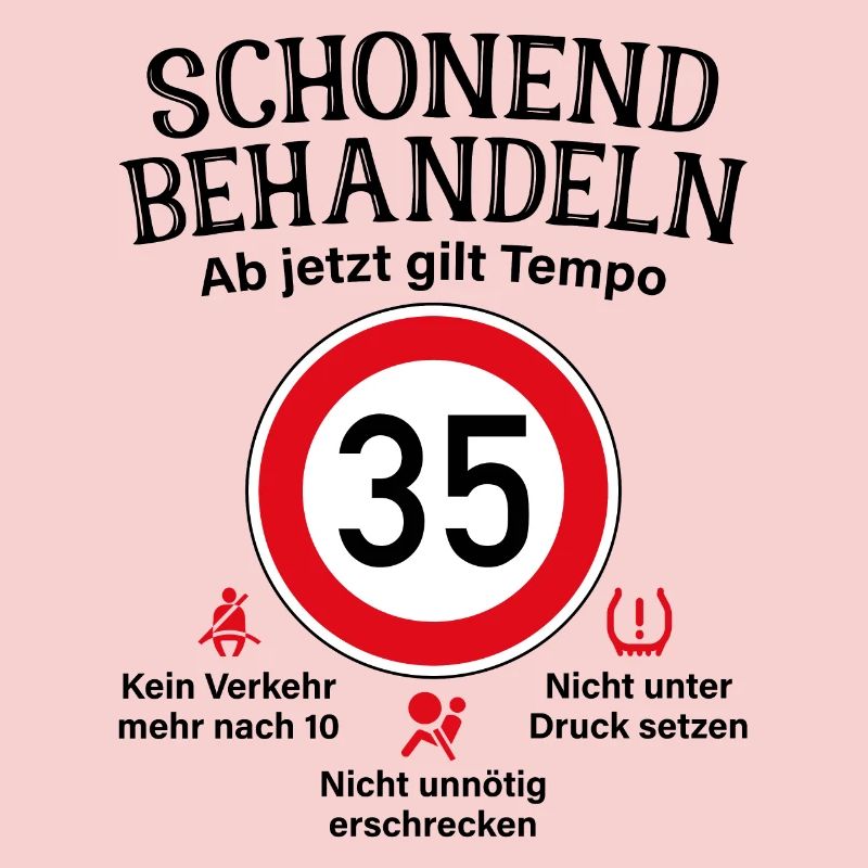 35. Geburtstag Schonend Behandeln 35 Tempolimit 35