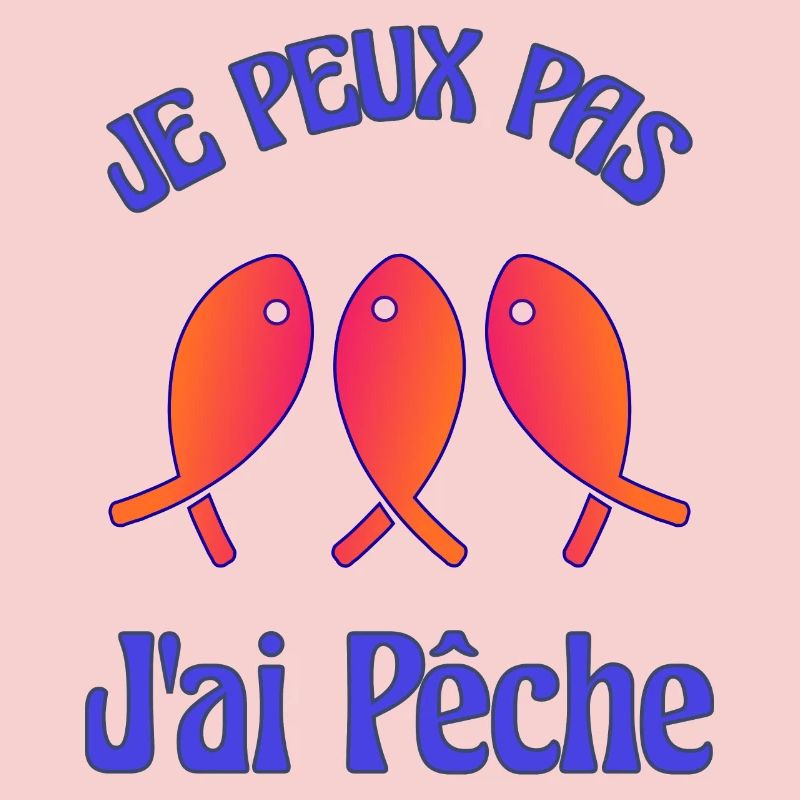 PÊCHE. JE PEUX PAS