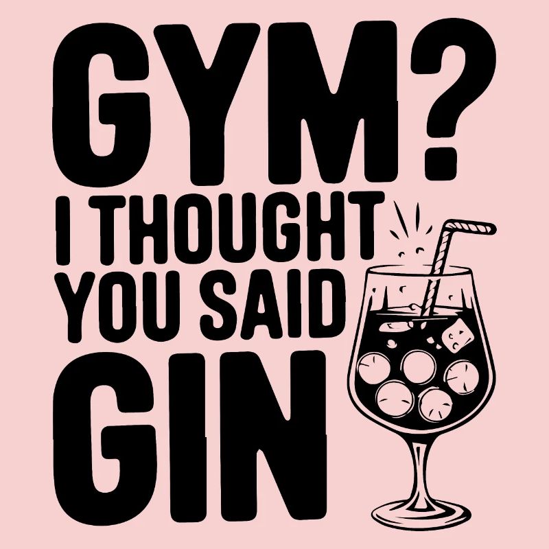Fitnessstudio oder Gin? Lustiges Zitat