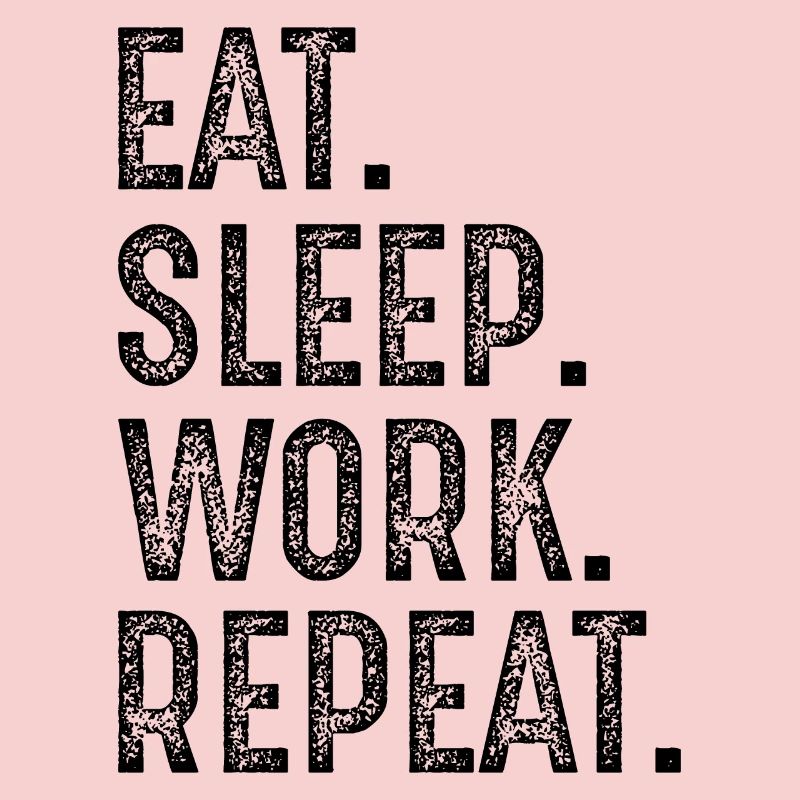 manger dormir travailler répéter