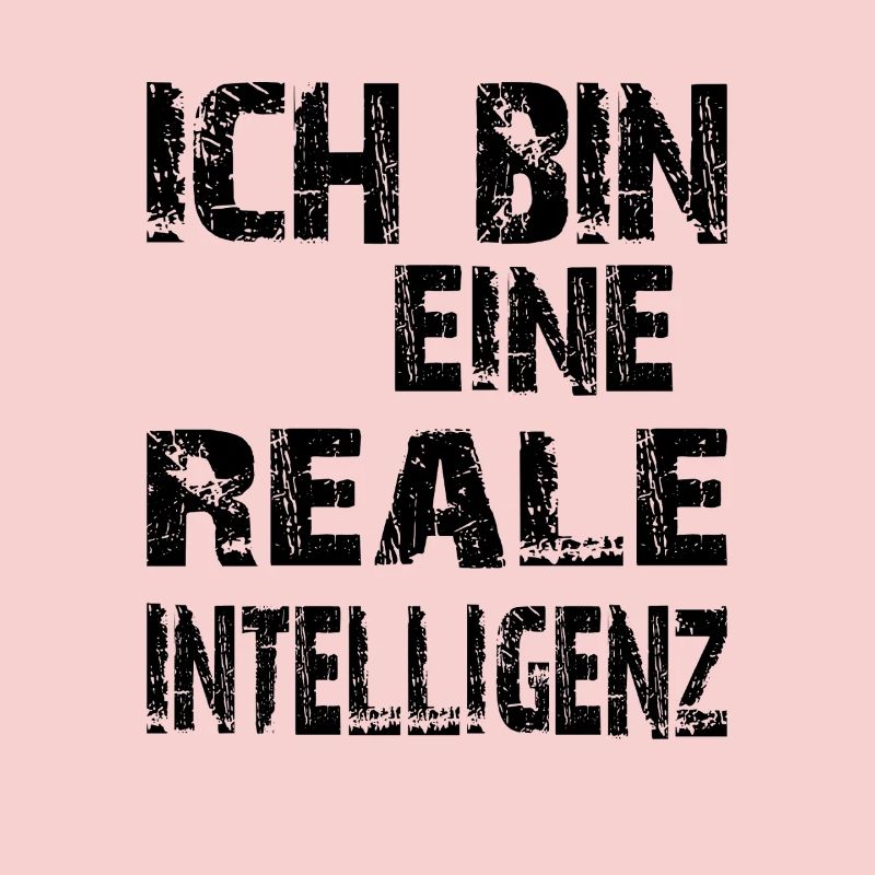 KI Spruch Ich bin eine reale Intelligenz