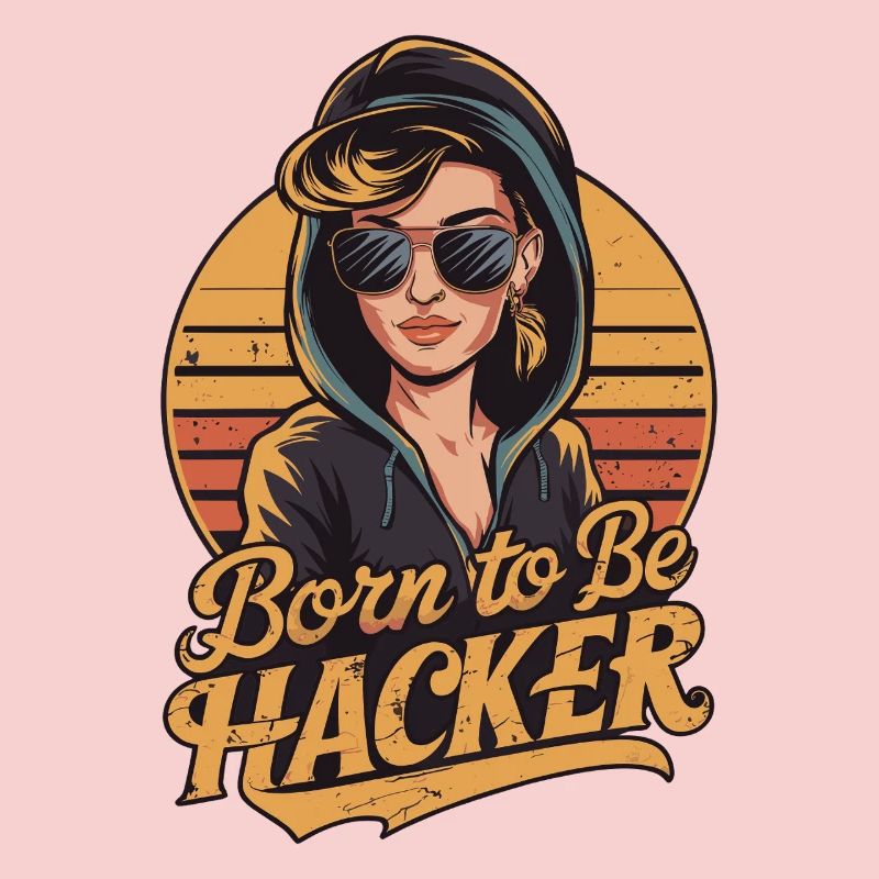 Born to Be Hacker – Informatik Nerd IT