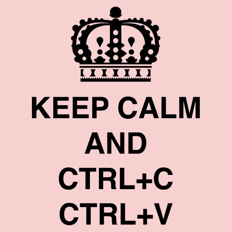 Class shirts Keep calm and CTRL+C CTRL+V