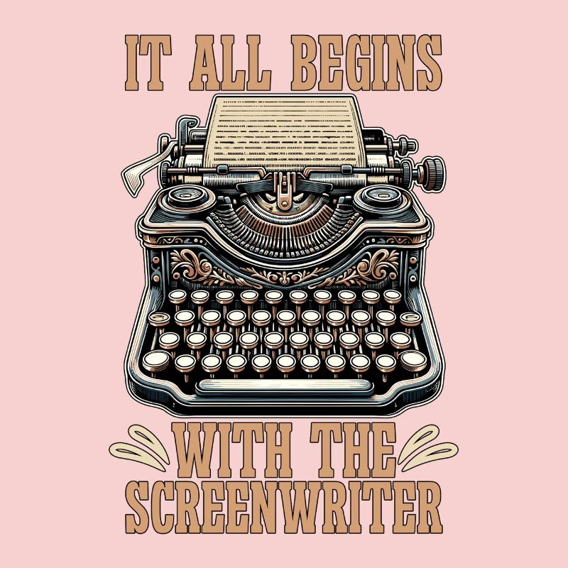 Screenwriter It All Begins With The Scriptwriting