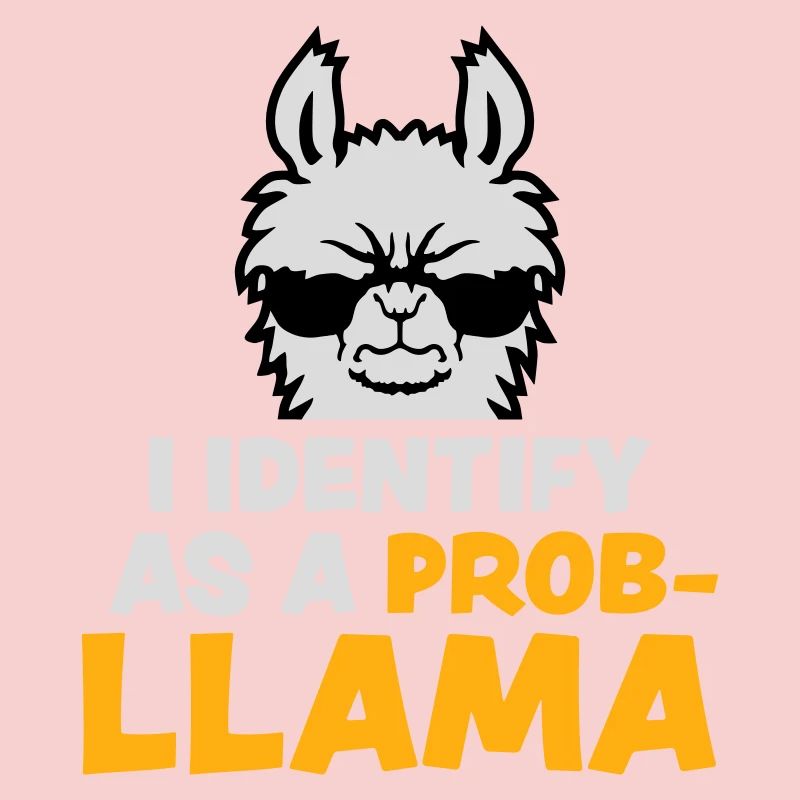 Je m’identifie comme un probllama Cool Lama Problem Spruch
