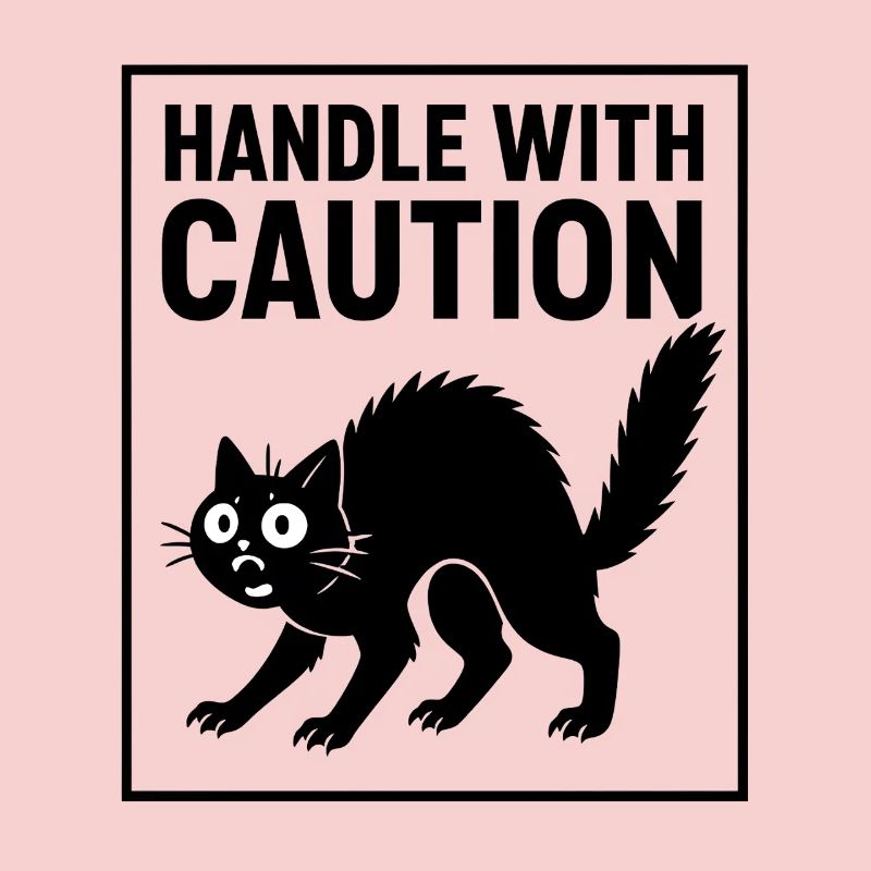 Handle With Caution Katze Achtung Spruch Fun