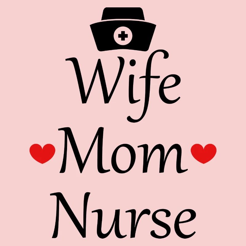 Ehefrau, Mutter, Krankenschwester