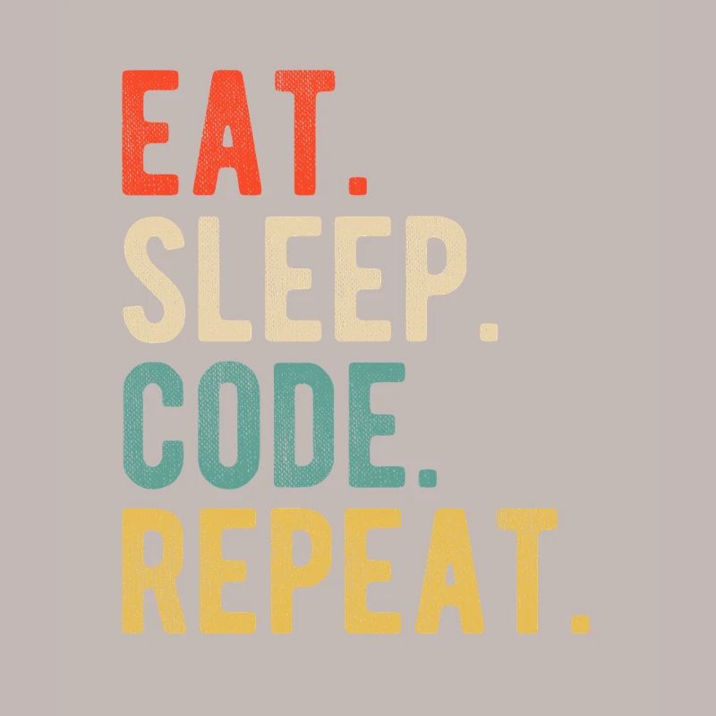 Eat Sleep Code Repeat Programmer Nerd Retro