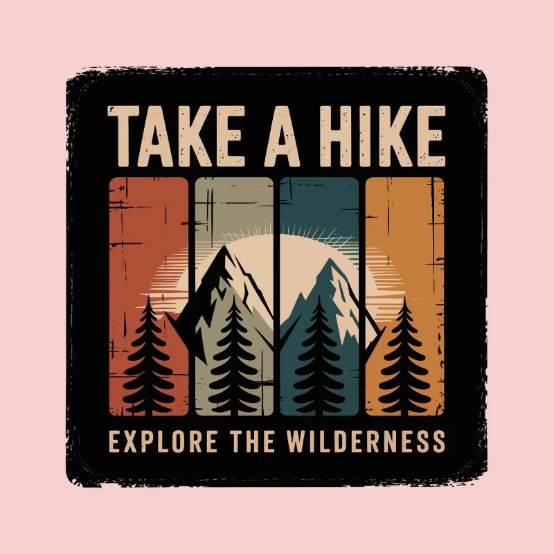Take A Hike Explore The Wilderness