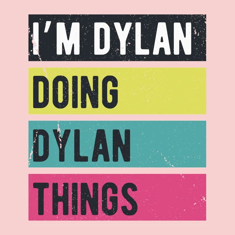 Ich bin Dylan Mach Dylan-Dinge Retrofarben