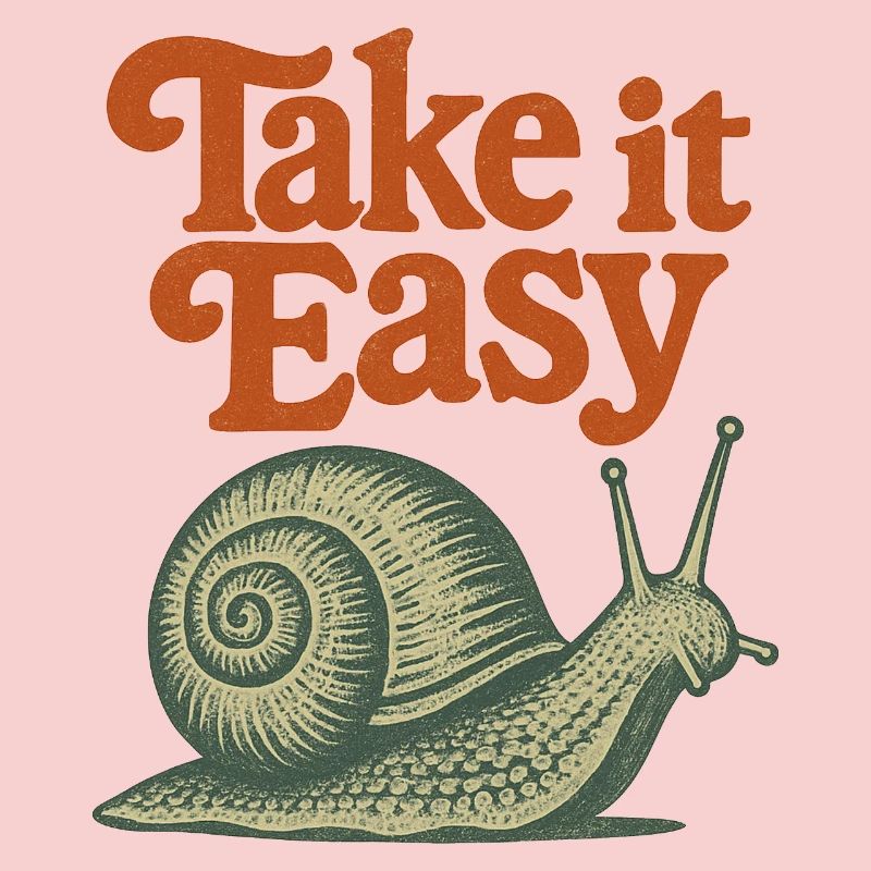 Take It Easy Snail Retro
