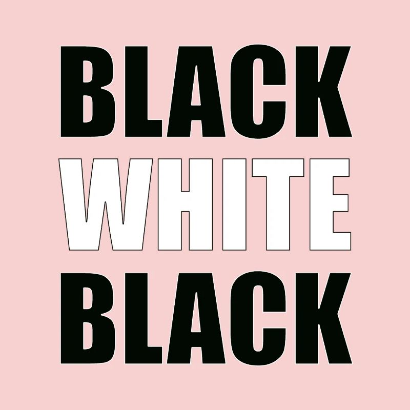 Le noir est blanc c’est noir – Typographie minimale