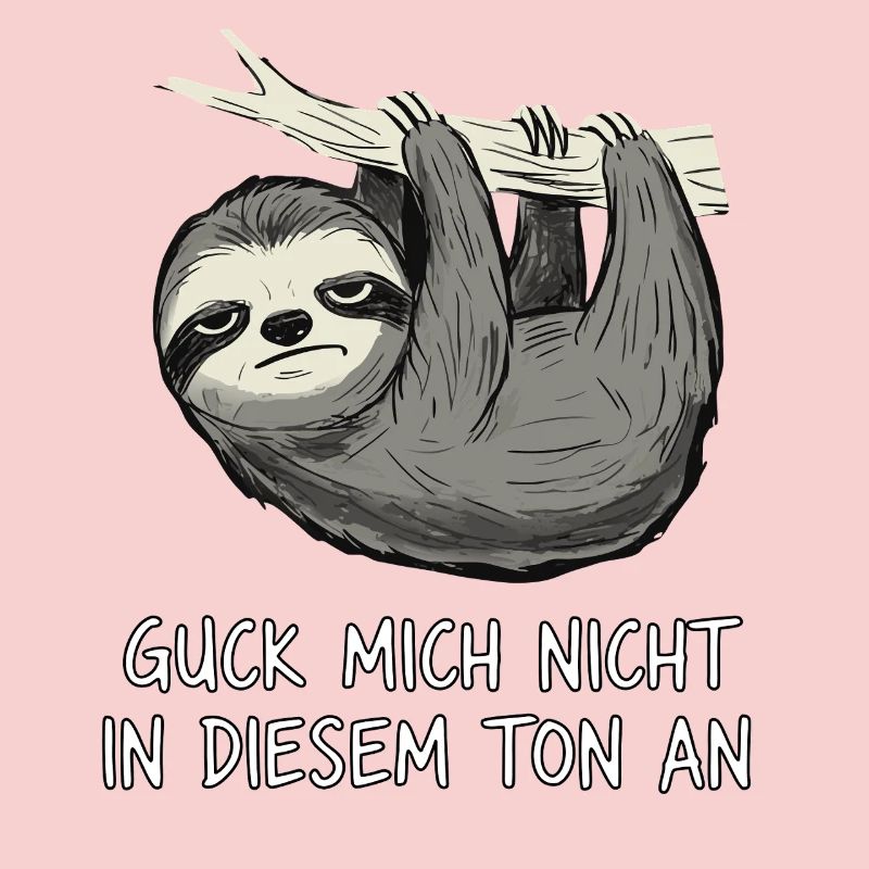 Faultier Spruch Lustig Sarkasmus