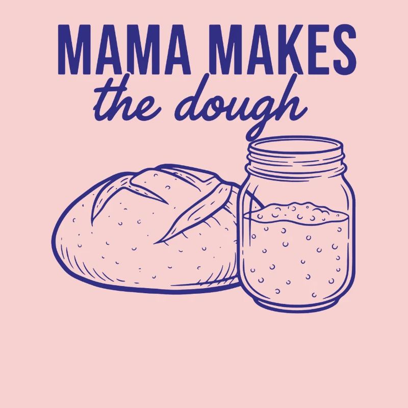 Sourdough Mama Makes The Dough Bread Baking Baker